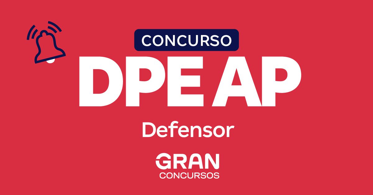 Novo Concurso Ap Concurso Dpe Ap Defensor Paga Inicial De R Mil