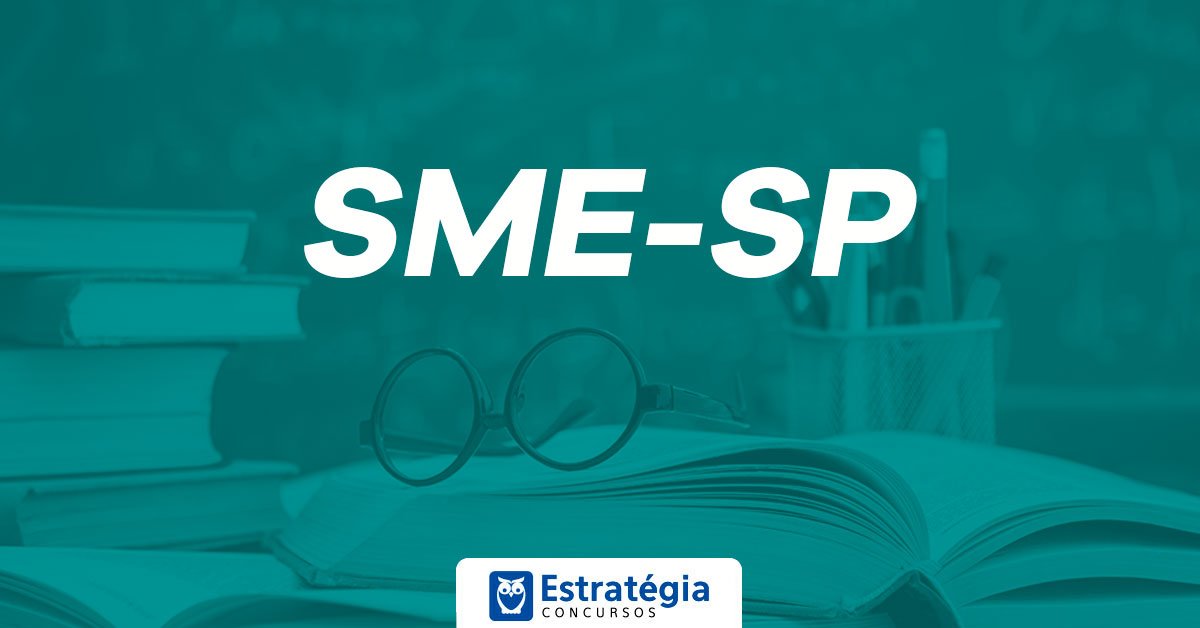 Fique Por Dentro Concurso Sme Sp Vagas Edital Iminente