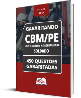 Acesse o material Caderno CBM PE Soldado 450 Questões Gabaritadas