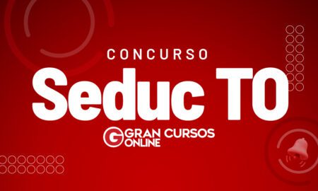 Concurso Seduc TO: edital previsto, publicado e em andamento para concurso público da Secretaria da Educação do Estado do Tocantins