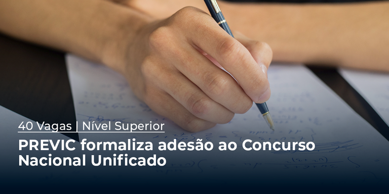 Previc confirma participação no Concurso Nacional Unificado