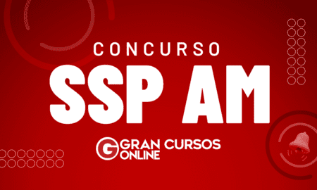 Concurso SSP AM: editais previstos, publicados e em andamento para o concurso público da Secretaria de Segurança Pública do Amazonas.