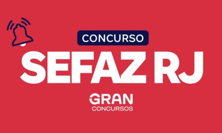 Concurso Sefaz RJ: editais previstos, publicados e em andamento para o concurso público da Secretaria de Estado de Fazenda do Rio de Janeiro