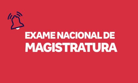 Saiba tudo sobre o Exame Nacional da Magistratura - ENAM.