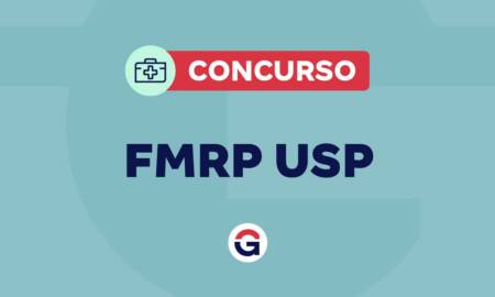 Concurso FMRP USP. Confira editais previstos e abertos!