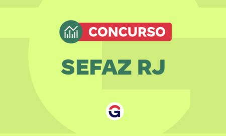 Concurso SEFAZ RJ: editais previstos, publicados e em andamento para o concurso público para a Secretaria de Fazenda do Rio de Janeiro