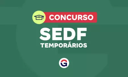 Concurso SEDF Temporários: editais previstos, publicados e em andamento.