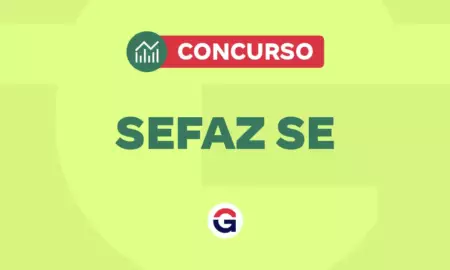 Concurso SEFAZ SE: editais previstos, publicados e em andamento.