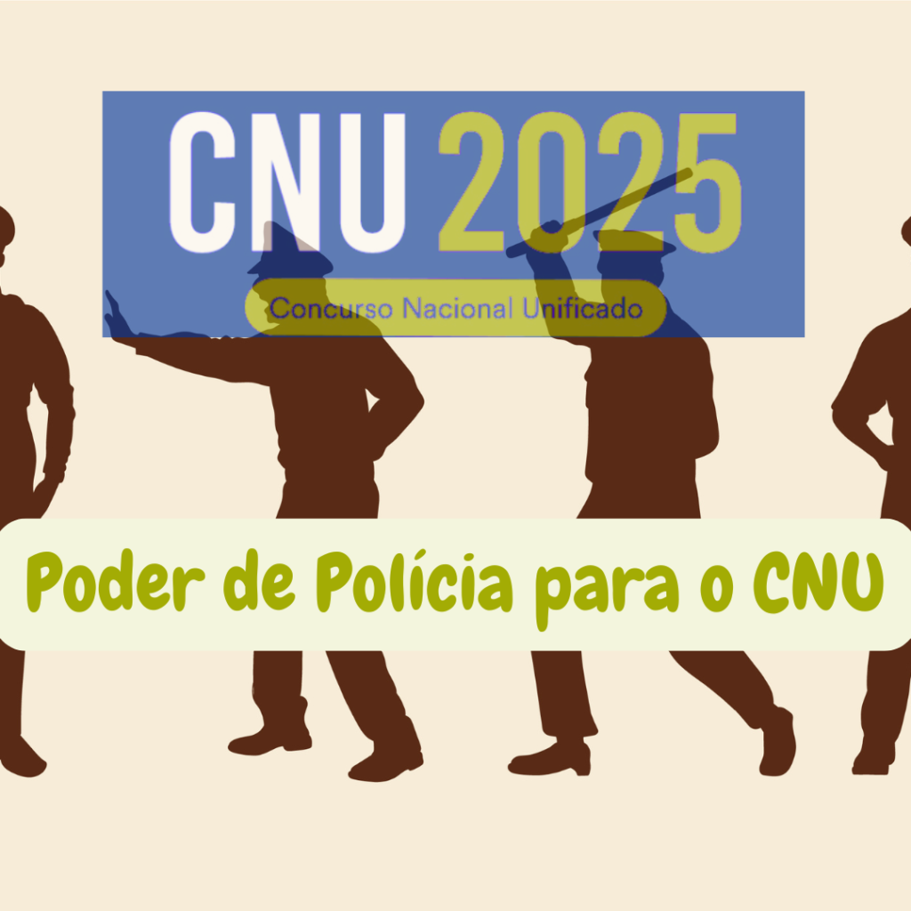 Poder de Polícia para o CNU