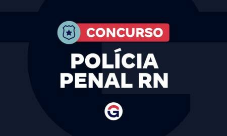 Concurso Polícia Penal do estado do Rio Grande do Norte RN