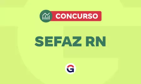 Concurso SEFAZ RN: editais previstos, publicados e em andamento.