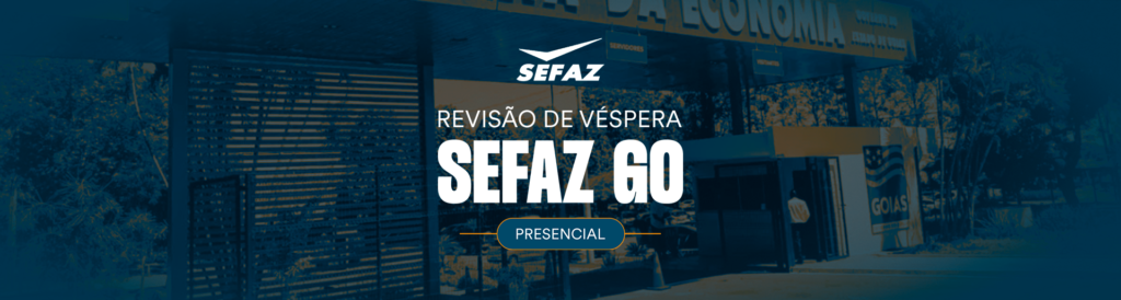 Concurso Sefaz GO: banner da revisão de Véspera Presencial para Auditor Fiscal